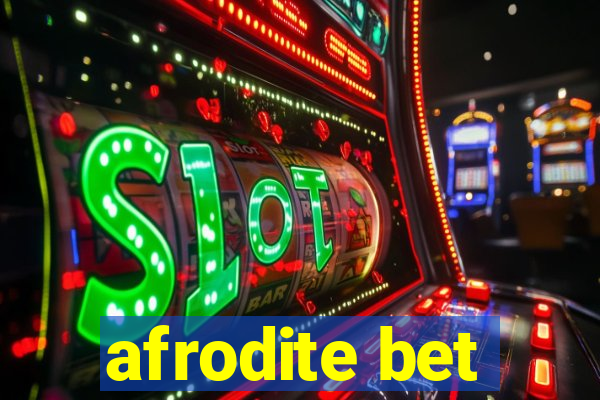 afrodite bet